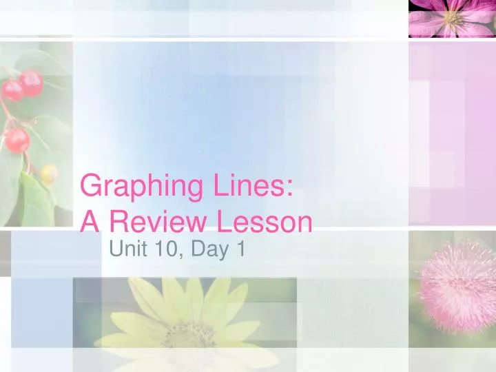 graphing lines a review lesson