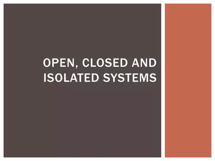 open closed and isolated systems