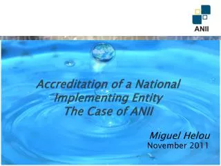 Accreditation of a National Implementing Entity The Case of ANII