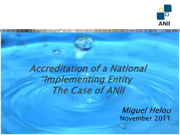 accreditation of a national implementing entity the case of anii