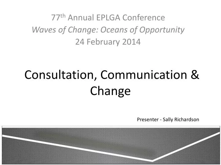 consultation communication change