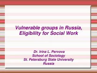 Vulnerable groups in Russia, Eligibility for Social Work
