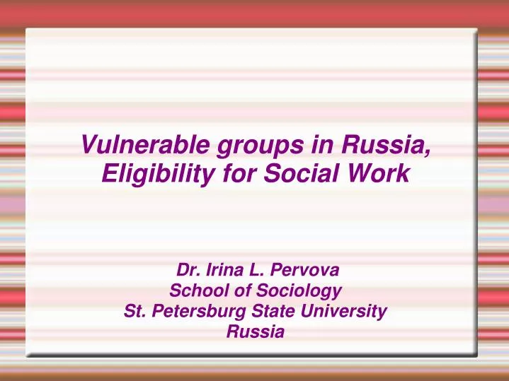 dr irina l pervova school of sociology st petersburg state university russia