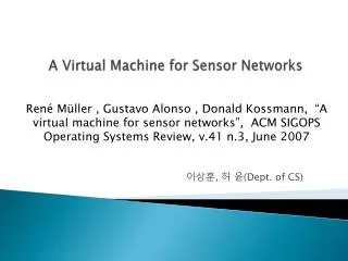 A Virtual Machine for Sensor Networks