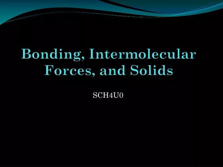 bonding intermolecular forces and solids