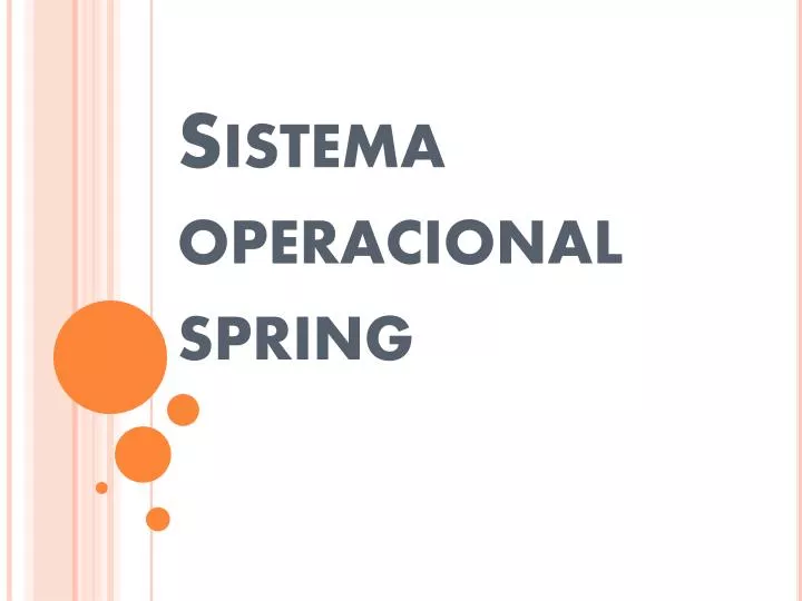 sistema operacional spring