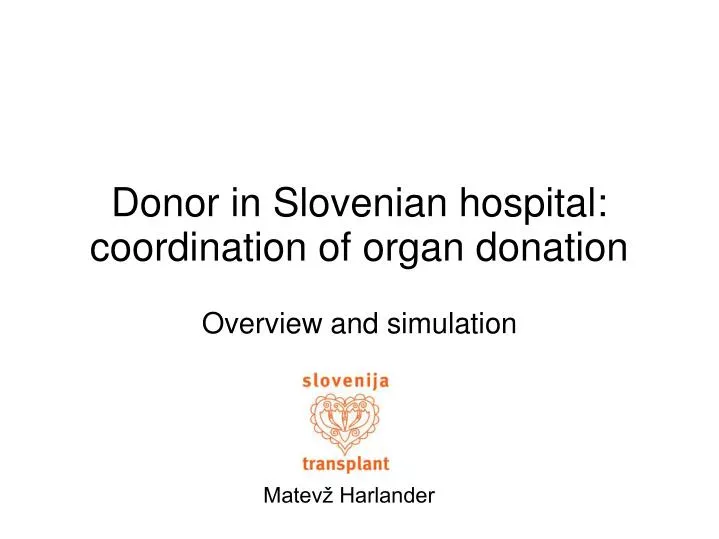 donor in slovenian hospital coordination of organ donation