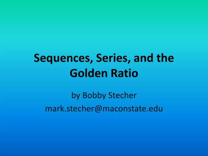 sequences series and the golden ratio