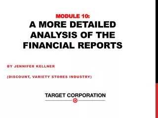 Module 10: A more detailed analysis of the financial reports