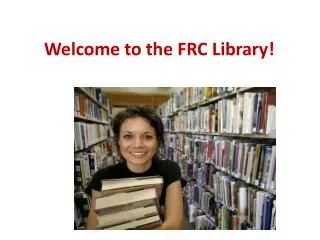 Welcome to the FRC Library!