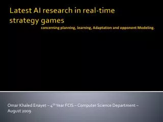 Latest AI research in real-time strategy games