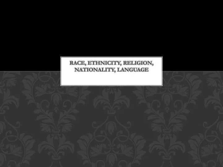 race ethnicity religion nationality language