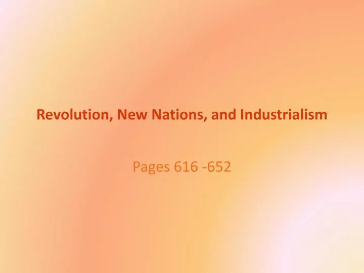 revolution new nations and industrialism