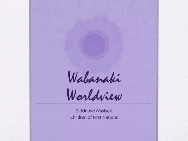 wabanaki worldview