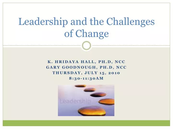 leadership and the challenges of change