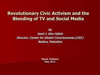 Revolutionary Civic Activism and the Blending of TV and Social Media