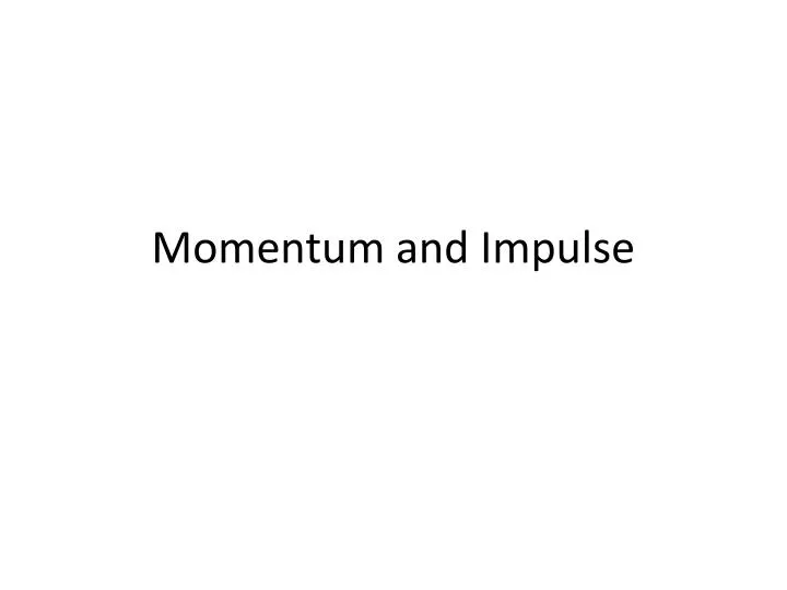 momentum and impulse