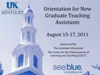 Orientation for New Graduate Teaching Assistants August 15-17, 2011