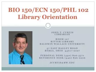 BIO 150/ECN 150/PHL 102 Library Orientation