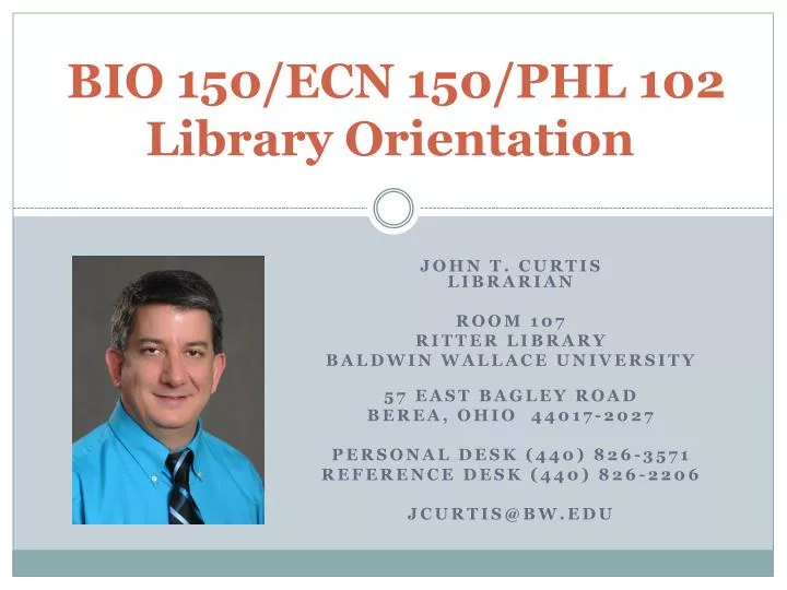 bio 150 ecn 150 phl 102 library orientation