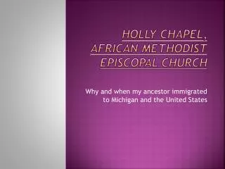 Holly Chapel, African Methodist Episcopal Church