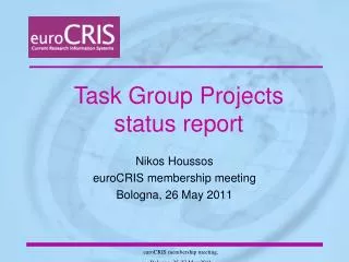 Nikos Houssos euroCRIS membership meeting Bologna, 26 May 2011