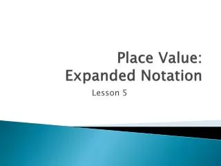 Place Value: Expanded Notation