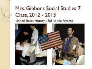 Mrs. Gibbons Social Studies 7 Class, 2012 - 2013