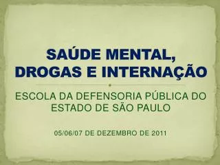 sa de mental drogas e interna o