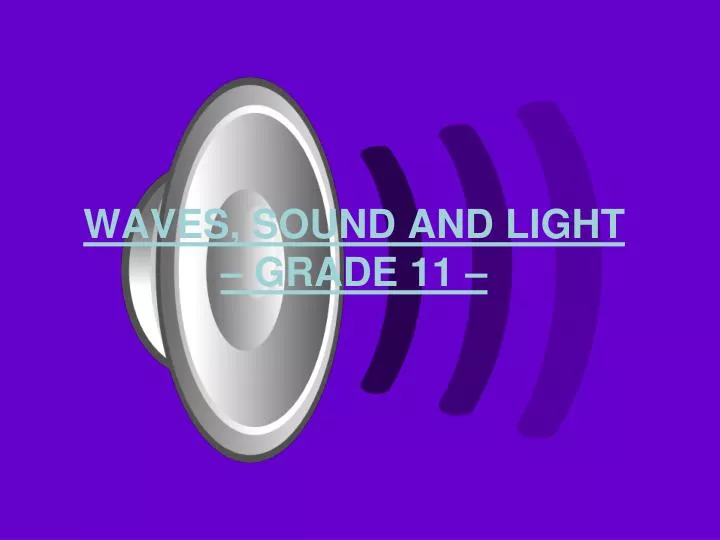 waves sound and light grade 11