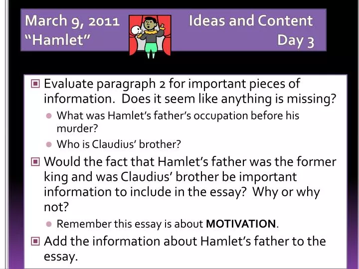 march 9 2011 ideas and content hamlet day 3