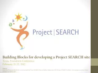 Building Blocks for developing a Project SEARCH site Texas Transition Conference
