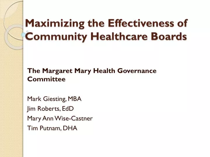 maximizing the effectiveness of community healthcare boards