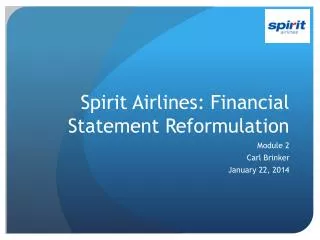 Spirit Airlines: Financial Statement Reformulation