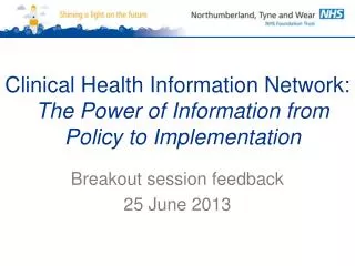 Clinical Health Information Network: The Power of Information from Policy to Implementation