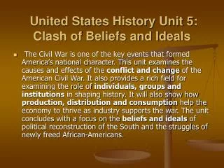 United States History Unit 5: Clash of Beliefs and Ideals