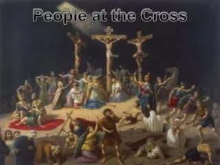 People at the Cross