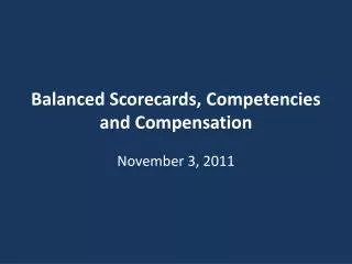 Balanced Scorecards, Competencies and Compensation