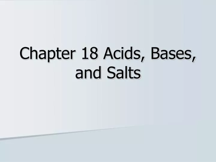 chapter 18 acids bases and salts