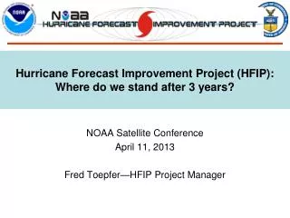 Hurricane Forecast Improvement Project (HFIP): Where do we stand after 3 years?
