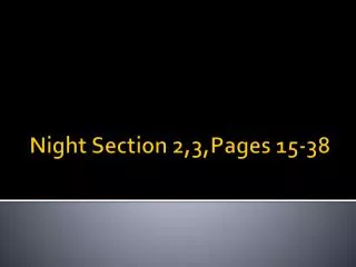 Night Section 2,3,Pages 15-38