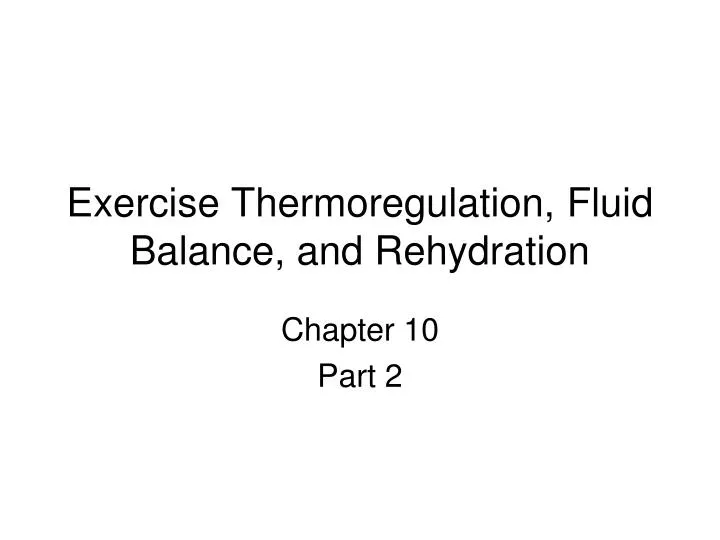 exercise thermoregulation fluid balance and rehydration
