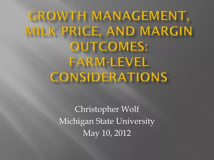 growth management milk price and margin outcomes farm level considerations