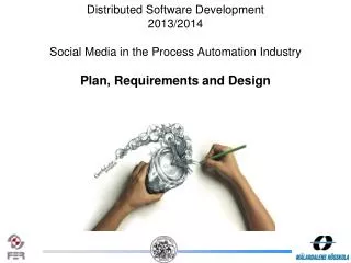 Distributed Software Development 2013/2014 Social Media in the Process Automation Industry