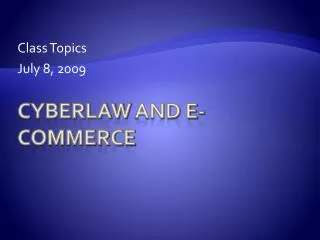 Cyberlaw and E-Commerce