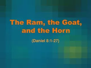 The Ram, the Goat, and the Horn