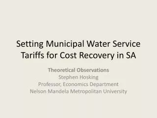 Setting Municipal Water Service Tariffs for Cost Recovery in SA