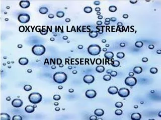 OXYGEN IN LAKES, STREAMS,