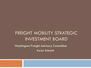 Freight Mobility Strategic Investment Board