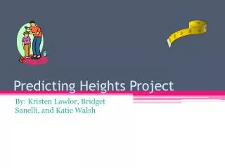 Predicting Heights Project